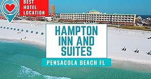 Hampton Inn and Suites - Best Hotel Location in Pensacola Beach, FL!