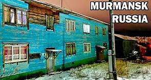 How do people live in Murmansk, Russia?