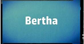 Significado Nombre BERTHA - BERTHA Name Meaning