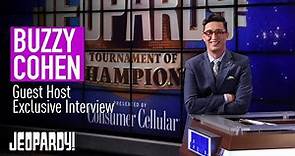 Buzzy Cohen Jeopardy! Guest Host Exclusive Interview | JEOPARDY!
