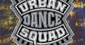 Urban Dance Squad - Mental Floss For The Globe