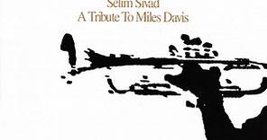 World Saxophone Quartet Featuring Jack DeJohnette - Selim Sivad. Tribute To Miles Davis With African Drums
