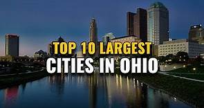 Top 10 Largest Cities In Ohio 2023