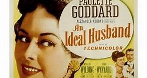 An Ideal Husband (1947) Paulette Goddard | Michael Wilding | Diana Wynyard