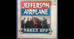 Jefferson Airplane - Takes Off [Full Album]