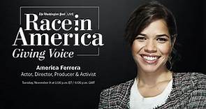 Race in America: Giving Voice with America Ferrera