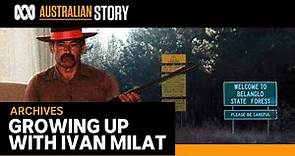 Growing up with Ivan Milat: An insight into the backpacker killer | Australian Story (2004)