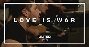 Love Is War (Acoustic) - Hillsong UNITED