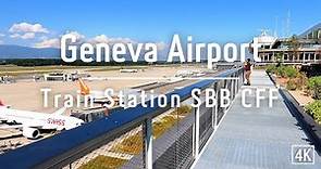 GENEVA 4K 🇨🇭 Geneva international Airport - Train Station SBB CFF