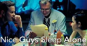 "Nice Guys Sleep Alone" - Official Trailer