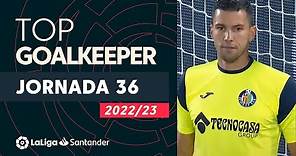 LaLiga Best Goalkeeper Jornada 36: David Soria