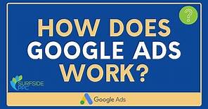 How Google Ads Works - Google Ads Explained in 10 Minutes