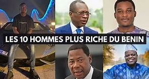 Les 10 Hommes les plus riche du Benin en 2021