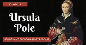 Ursula Pole: The Unsung Tudor Survivor - Renaissance English History Podcast Episode 213