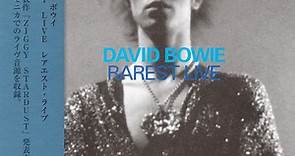 David Bowie - Rarest Live