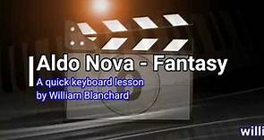 Aldo Nova Fantasy Keyboard Tutorial by William Blanchard