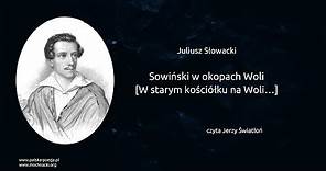 Juliusz Słowacki - Sowiński w okopach Woli, [W starym kościółku na Woli…]