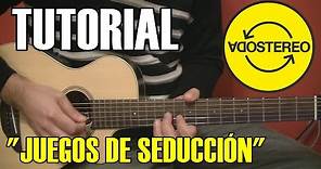 COMO TOCAR "Juegos de seducción" de Soda Stereo | Tutorial guitarra acústica/criolla acordes punteos