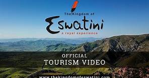 The Kingdom of Eswatini (Swaziland) - Official Tourism Video
