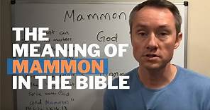 The Meaning of Mammon in the Bible