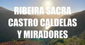 Castro Caldelas (Ourense) y Miradores Cañón del Sil, Lugo - Guía de Viaje Ribeira Sacra, Galicia