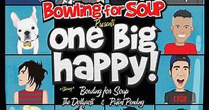 Bowling For Soup, Patent Pending, The Dollyrots - Bowling For Soup Presents One Big Happy!