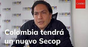 Director de Colombia Compra Eficiente explica como será el nuevo Secop | 𝐂𝐀𝐌𝐁𝐈𝐎
