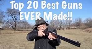 Top 20 Best Guns Ever Made