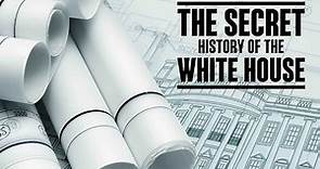 The Secret History of the White House Season 1 Episode 1