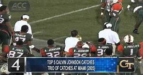 Top 5 Calvin Johnson Catches - Georgia Tech Highlights