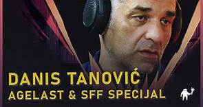 Danis Tanović: Agelast & Sarajevo Film Festival presented by Mastercard