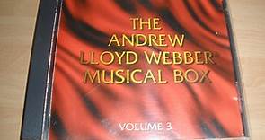 Andrew Lloyd Webber - The Andrew Lloyd Webber Musical Box - Volume 3
