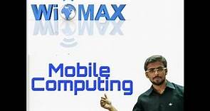 Mobile Computing Lecture - - WIMAX(IEEE 802.16) Architecture and layers (Eng-Hindi)