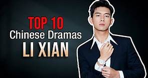 Top 10 Li Xian Drama List 2023-2016 | You Must Watch