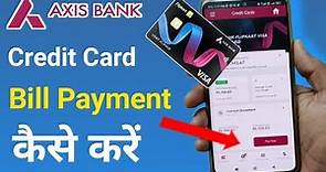 Axis Bank Credit Card Bill Pay Kaise Kare | Axis Bank Credit Card Bill Payment