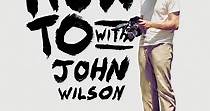 How To with John Wilson Season 3 - episodes streaming online