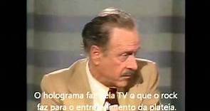 Entrevista com Marshall McLuhan (1977) - Legendado