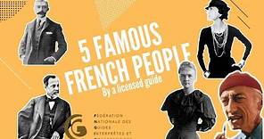 Top 5 famous French people (lockdown version)