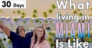 Living in MIAMI for ONE Month | What is it REALLY like to live here?