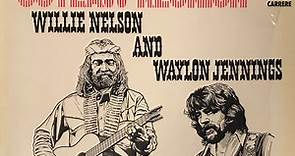 Willie Nelson And Waylon Jennings - Outlaw Reunion