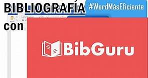 BibGuru para Bibliografía - Guía Rápida de Uso | Sé más eficiente con #SuperWord