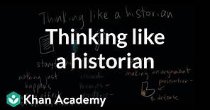 Thinking like a historian | The historian's toolkit | US History | Khan Academy