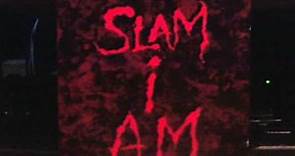 Slam I Am - True Existance