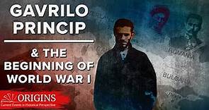Gavrilo Princip and the Beginning of World War I