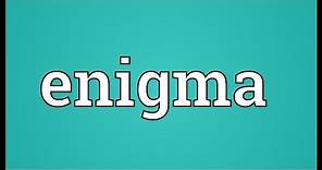 Enigma Meaning