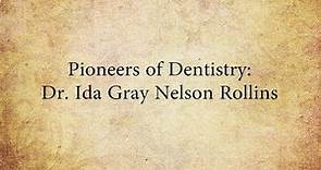 Pioneers of Dentistry: Ida Gray Nelson Rollins