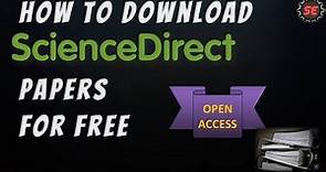 How to Download ScienceDirect Papers for Free : Open access Only