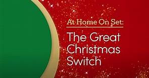 The Great Christmas Switch - At Home On Set - GAC Family