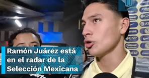 Ramón Juárez está en el radar de la Selección Mexicana y así reaccionó el zaguero del América