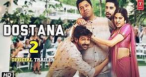 Dostana 2 Official Trailer | Kartik Aaryan | Janhvi Kapoor | Laksh Lalwani | Collin D'Cunha